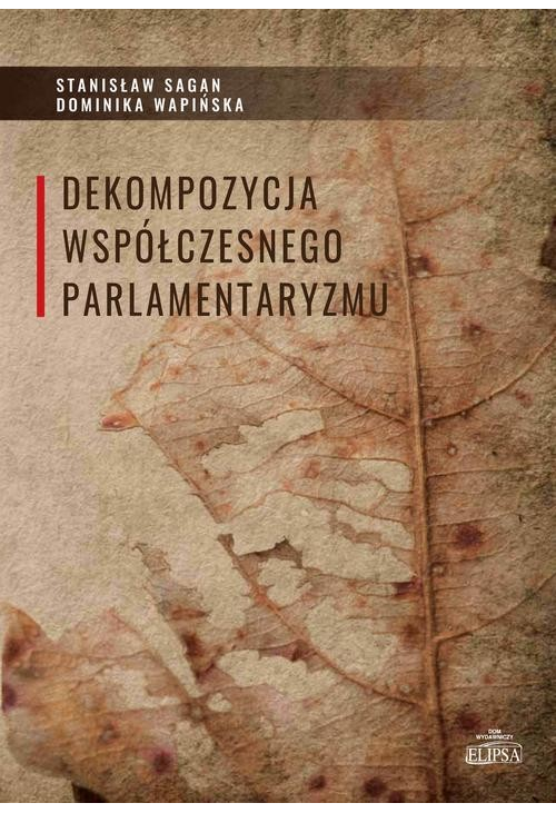 Dekompozycja współczesnego parlamentaryzmu