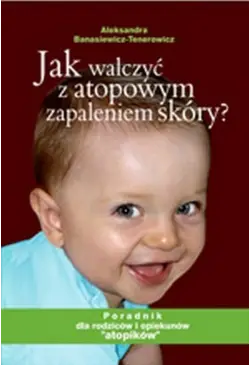 Jak walczyć z atopowym...