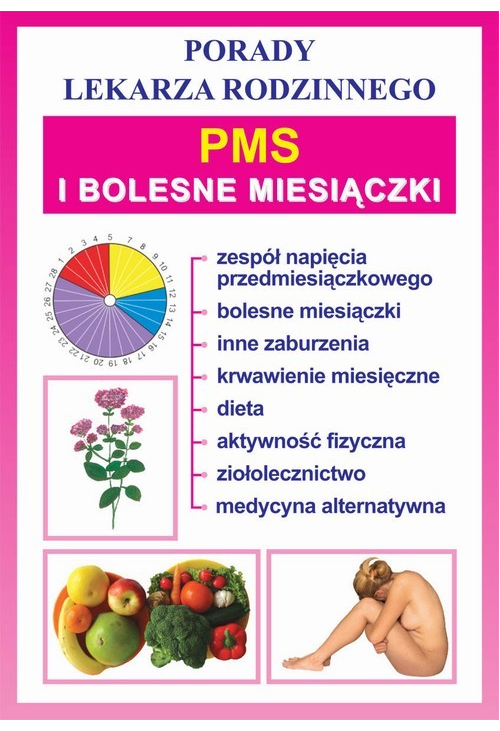 PMS i bolesne miesiączki