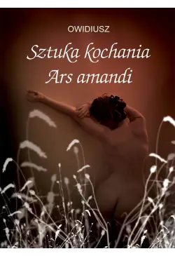 Sztuka kochania.  Ars amandi