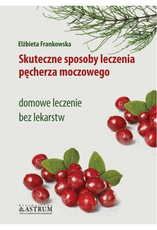 Skuteczne sposoby leczenia pęcherza moczowego