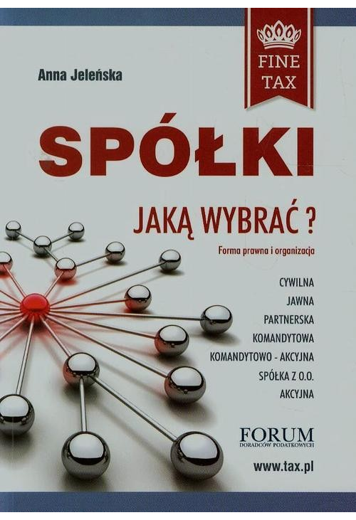 Spółki jaką wybrać Forma prawna i organizacyjna