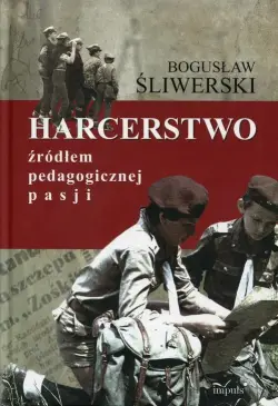 Harcerstwo źródłem...