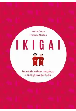 IKIGAI Japoński sekret...