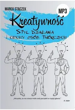 KREATYWNOŚĆ. Styl działania...