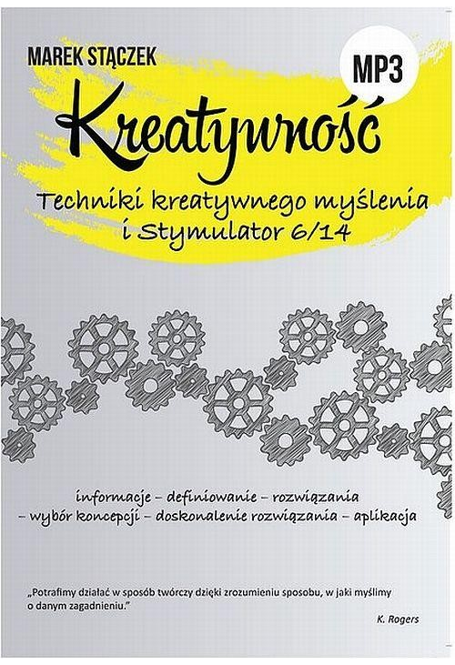 KREATYWNOŚĆ. Techniki twórczego myślenia i Stymulator 6/14