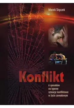 Konflikt. 6 sposobów na...