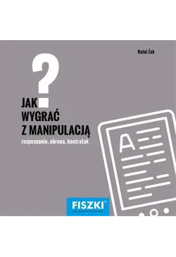 Jak wygrać z manipulacją?
