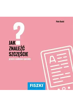 Jak znaleźć szczęście?