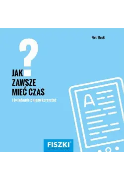 Jak zawsze mieć czas?