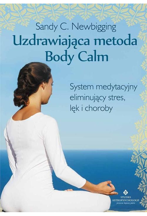 Uzdrawiająca metoda Body Calm