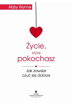 Życie, które pokochasz