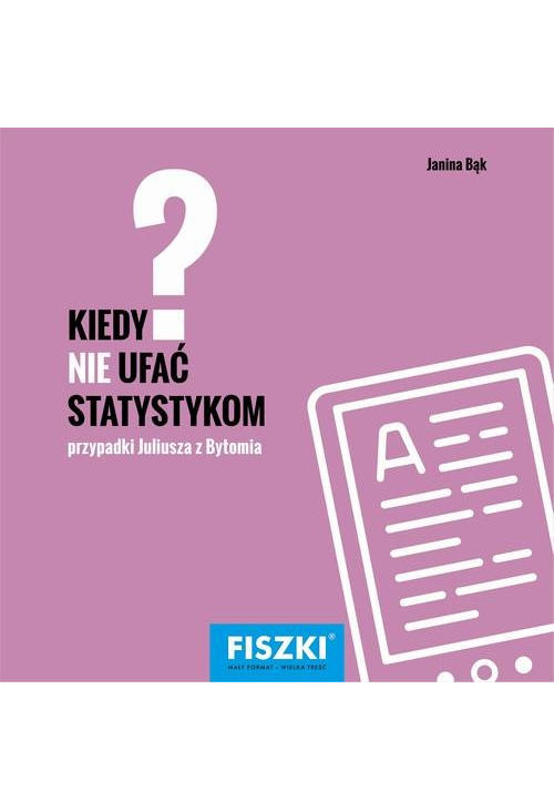 Kiedy nie ufać statystykom?