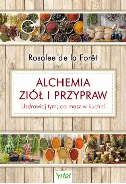 Alchemia ziół i przypraw....