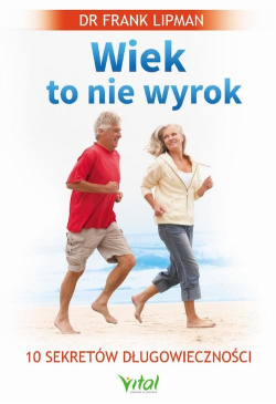 Wiek to nie wyrok. 10...