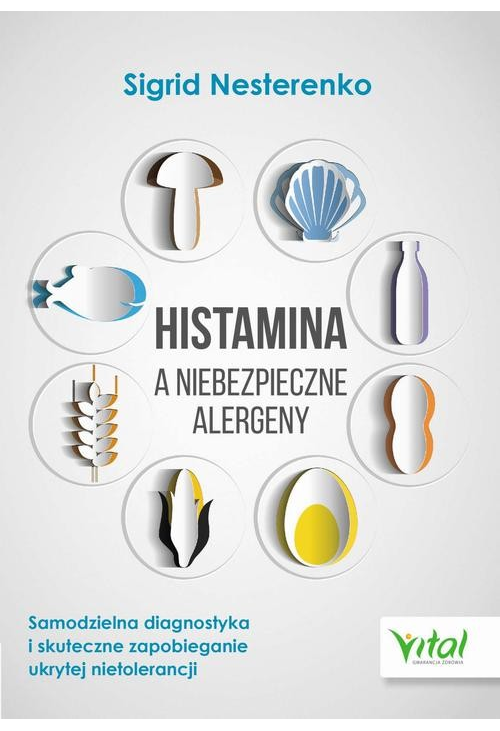 Histamina a niebezpieczne alergeny