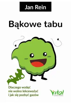 Bąkowe tabu. Dlaczego wzdęć...