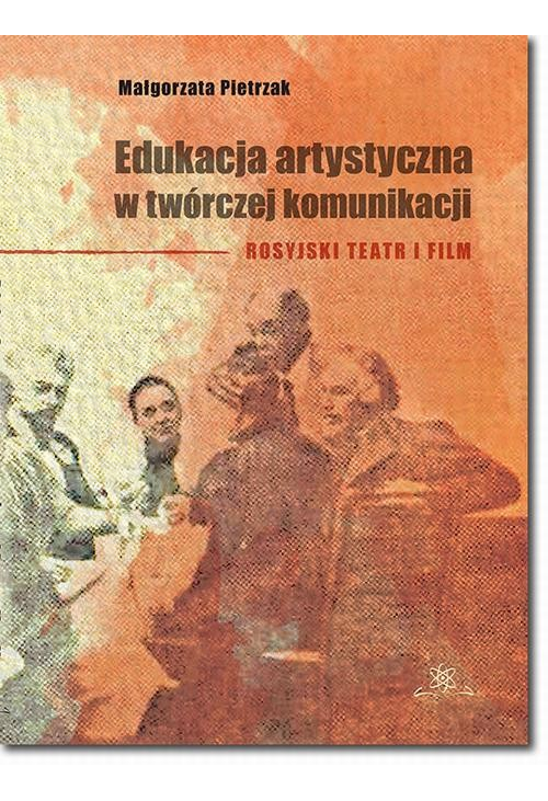 Edukacja artystyczna w twórczej komunikacji