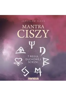 Mantra ciszy. 7 reguł...