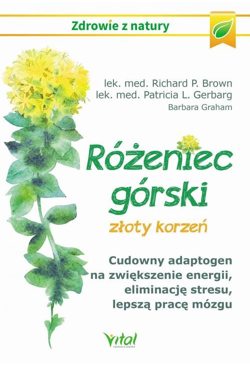 Różeniec górski - złoty korzeń