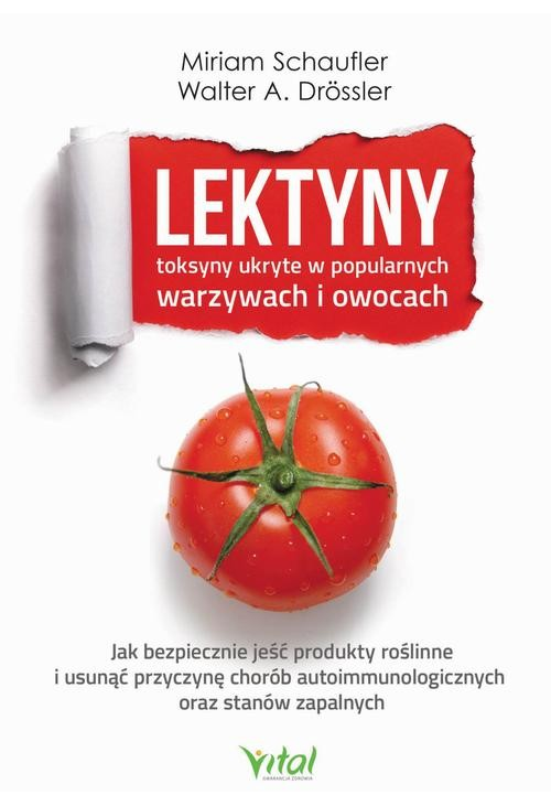 Lektyny - toksyny ukryte w popularnych warzywach i owocach