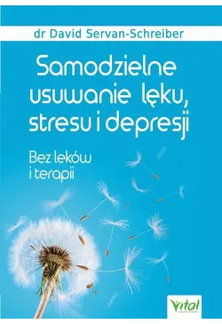 Samodzielne usuwanie lęku,...
