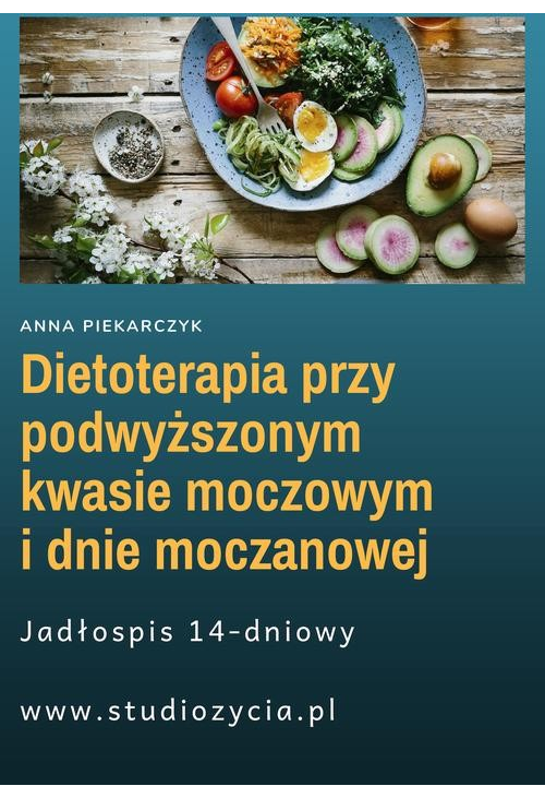 Dietoterapia przy podwyższonym kwasie moczowym i dnie moczanowej