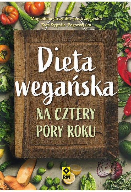 Dieta wegańska na cztery pory roku