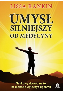 Umysł silniejszy od medycyny