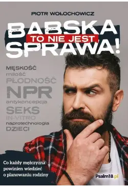To nie jest babska sprawa!...