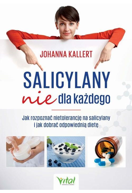 Salicylany nie dla każdego. Jak rozpoznać nietolerancję na salicylany i jak dobrać odpowiednią dietę