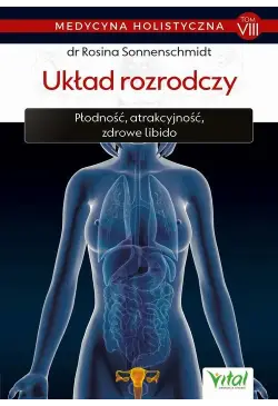 Medycyna holistyczna. Tom...
