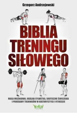 Biblia treningu siłowego....