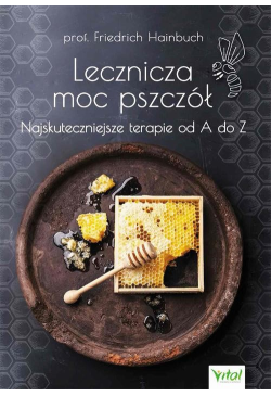 Lecznicza moc pszczół