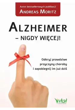 Alzheimer - nigdy więcej!...