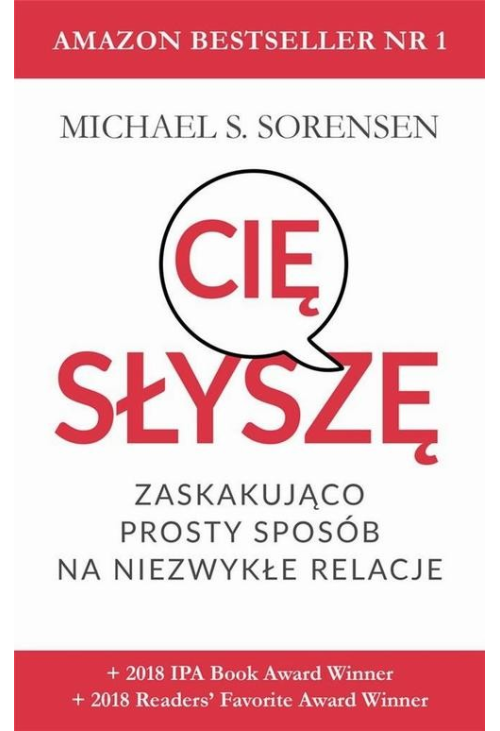 Słyszę cię. Zaskakująco prosty sposób na niezwykłe relacje