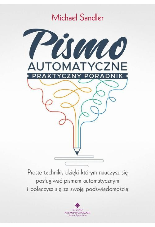 Pismo automatyczne. Praktyczny poradnik