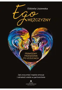 Ego mężczyzny. Prawdziwy...