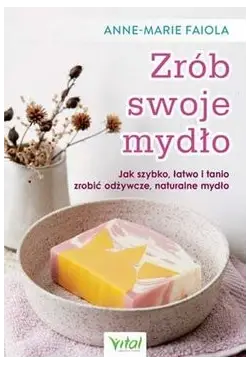 Zrób swoje mydło. Jak...