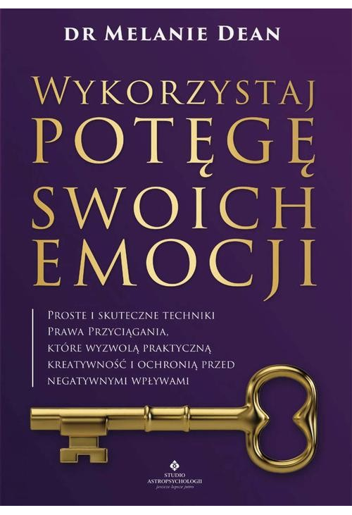 Wykorzystaj potęgę swoich emocji