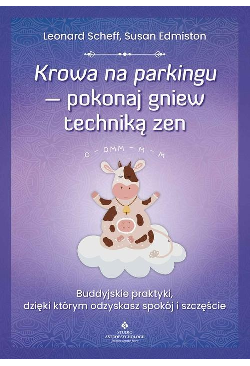 Krowa na parkingu - pokonaj gniew techniką zen