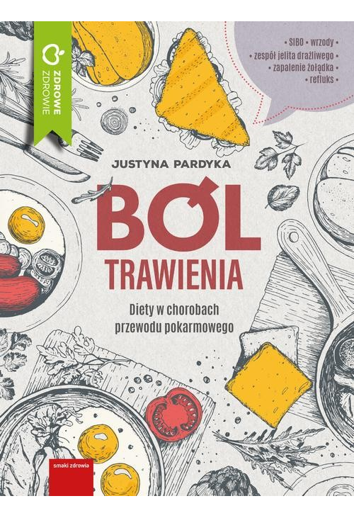 Ból trawienia. Dieta w chorobach przewodu pokarmowego