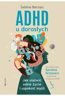 ADHD u dorosłych. Jak...