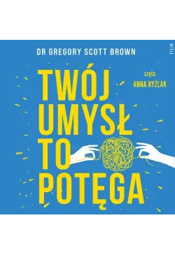 Twój umysł to potęga