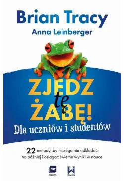 Zjedz tę żabę! Dla uczniów...
