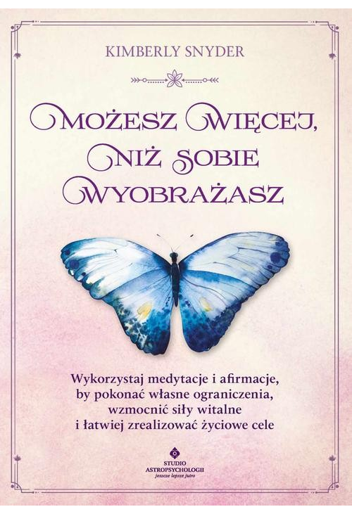 Możesz więcej, niż sobie wyobrażasz