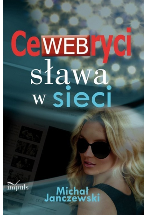 CeWEBryci sława w sieci