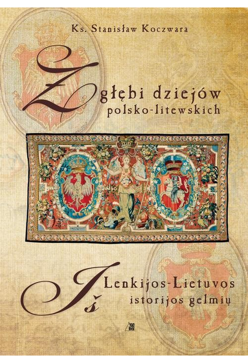 Z głębi dziejów polsko-litewskich