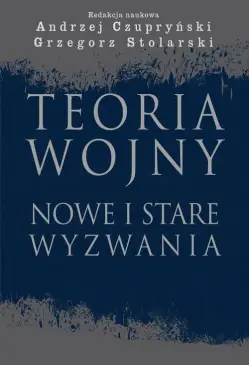 Teoria wojny. Nowe i stare...