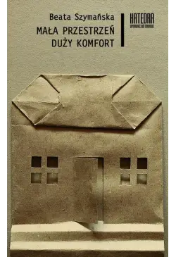 Mała przestrzeń, duży komfort
